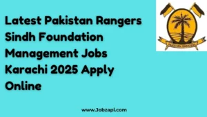 Latest Pakistan Rangers Sindh Foundation Management Jobs Karachi 2025 Apply Online